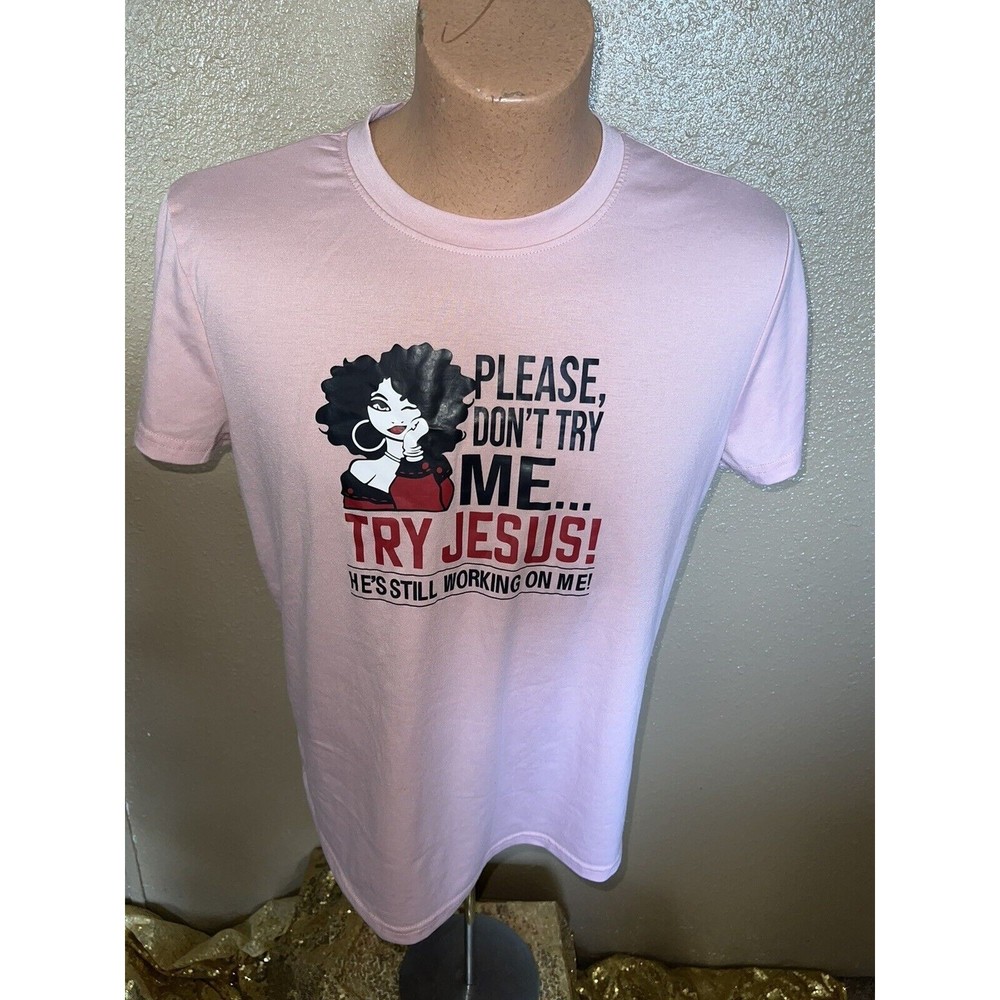 Women's " Don't Try Me" Graphic Pink T-Shirt Size X-Large